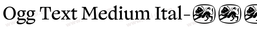 Ogg Text Medium Ital字体转换 Ogg Text Medium Ital字体转换